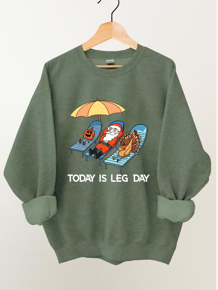 Leg Day Halloween Thanksgiving Christmas Gym Sweatshirt