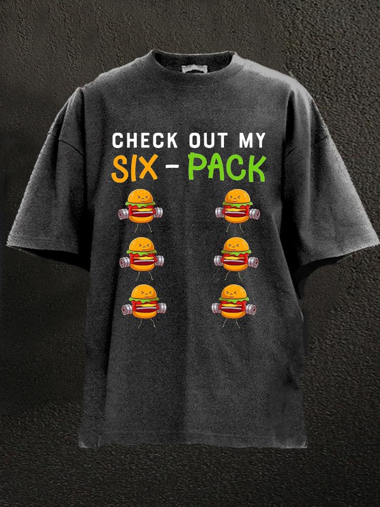 Check Out My Six Pack Funny Burger Washed Gym Shirt