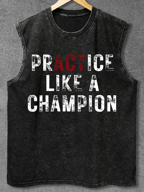 Practice Like A Champion Washed Gym Tank