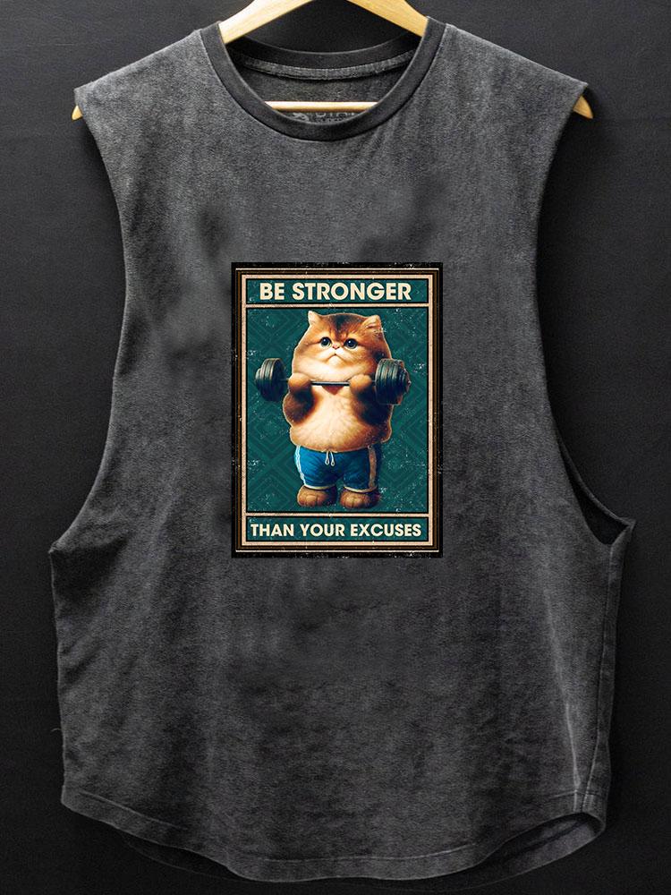 Be stronger than your excuses cat BOTTOM COTTON TANK