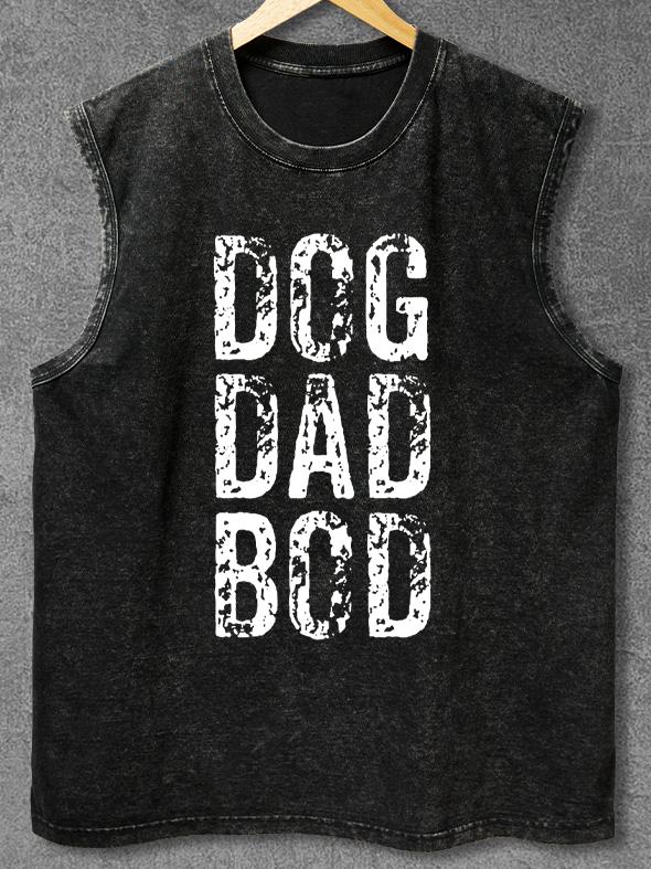 DOG DAD BOD Washed Gym Tank