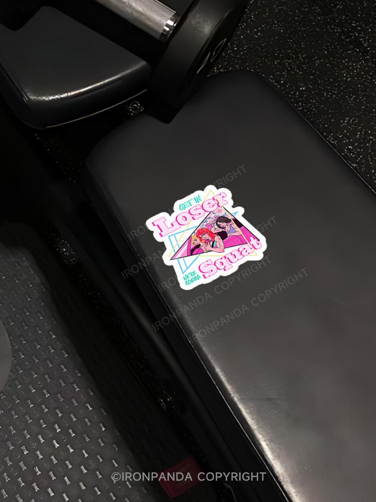 IronPanda GET IN LOSER WE'RE GOING SQUAT Sticker