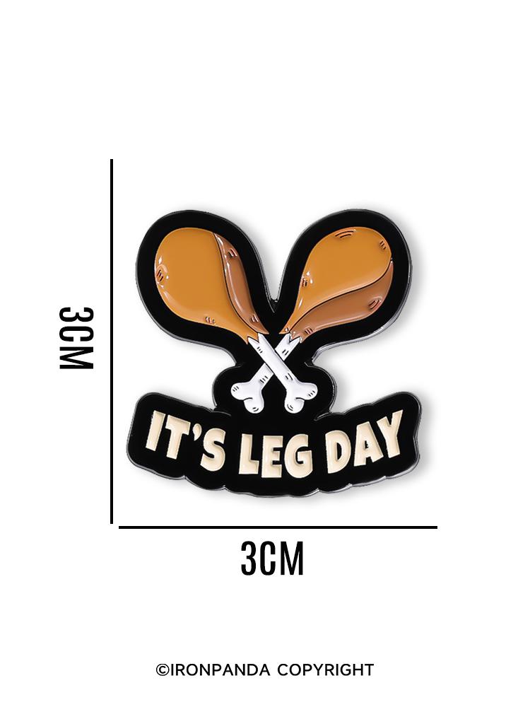 IronPanda Its Leg Day Pin