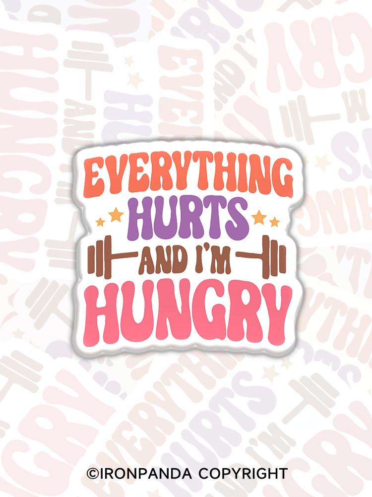 IronPanda Everything Hurts and I'm Hungry Fridge Magnet