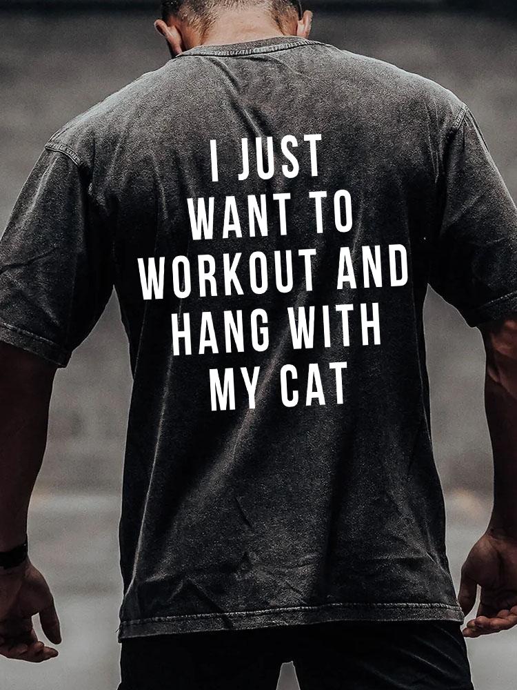 HANG WITH MY CAT back printed Washed Gym Shirt