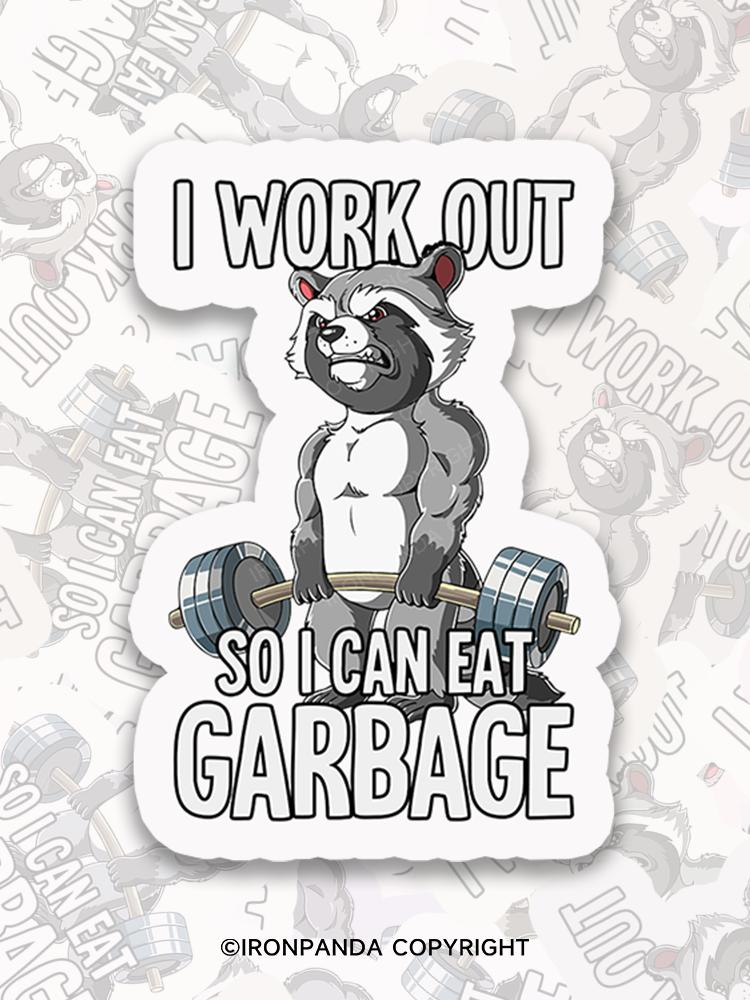 IronPanda I workout so I can eat garbage Sticker