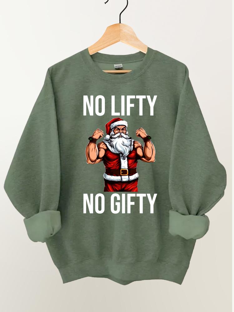 No Lift No Gift Santa Claus Gym Sweatshirt