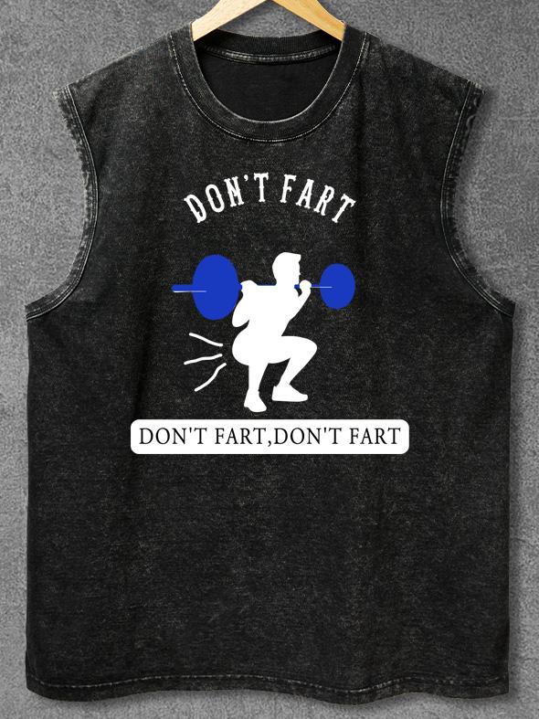 DON'T FART Washed Gym Tank