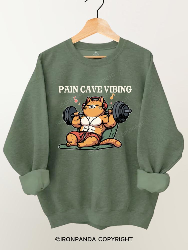 Pain cave vibing Gym Sweatshirt