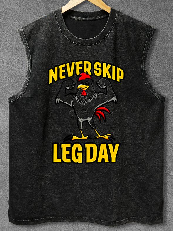 NEVER SKIP LEG DAY Washed Gym Tank