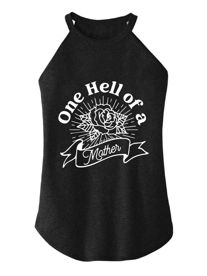 ONE HELL OF A MOTHER TRI ROCKER COTTON TANK