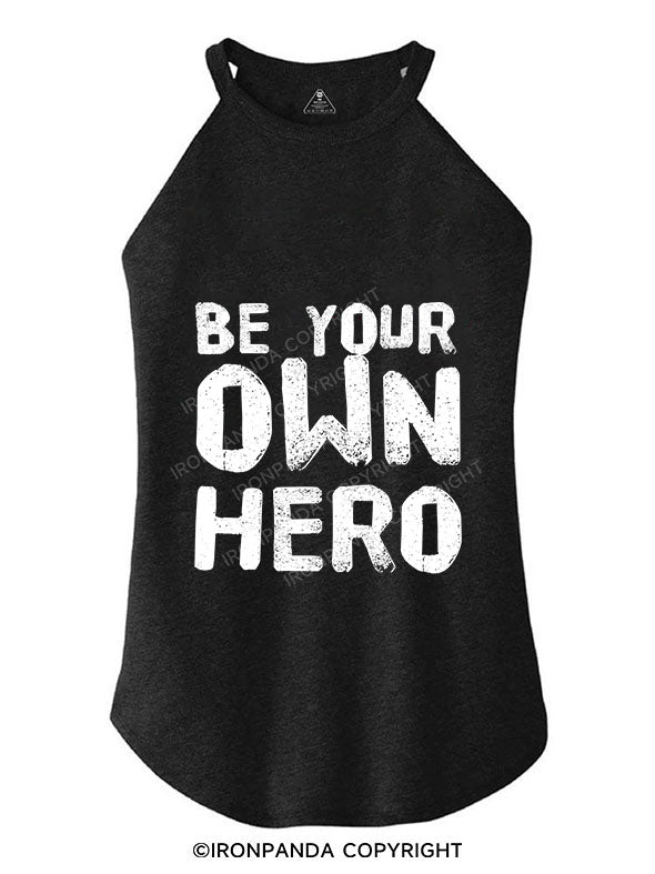 BE YOUR OWN HERO TRI ROCKER COTTON TANK