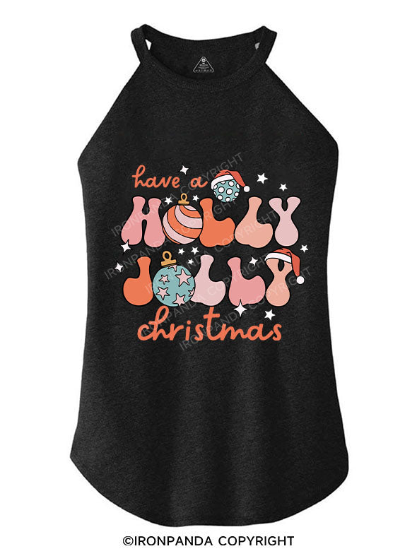 HAVE A HOLLY JOLLY CHRISTMAS TRI ROCKER COTTON TANK