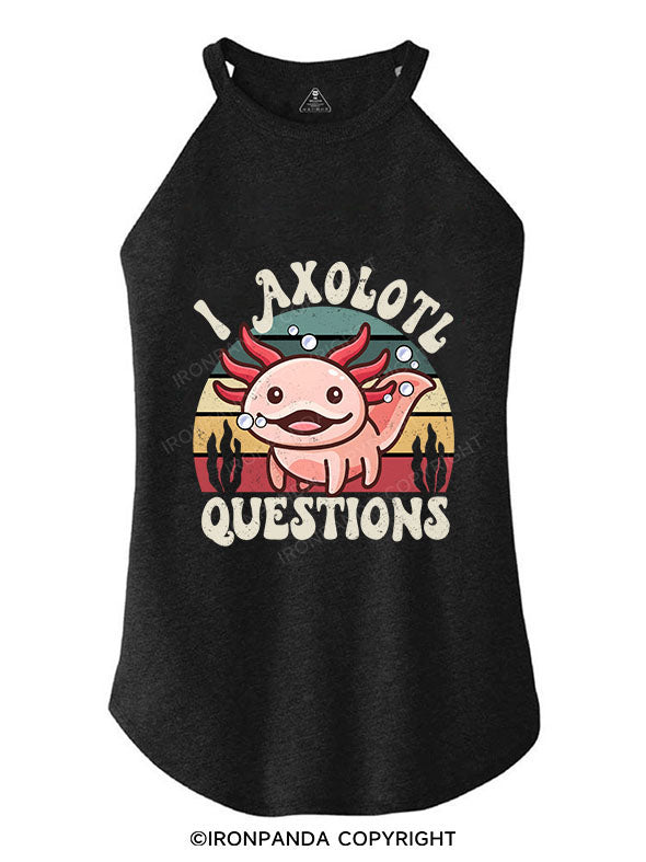 I AXOLOTL QUESTIONS TRI ROCKER COTTON TANK