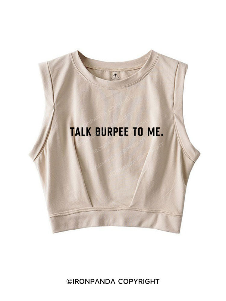 TALK BURPEE TO ME  SLEEVELESS CROP TOPS