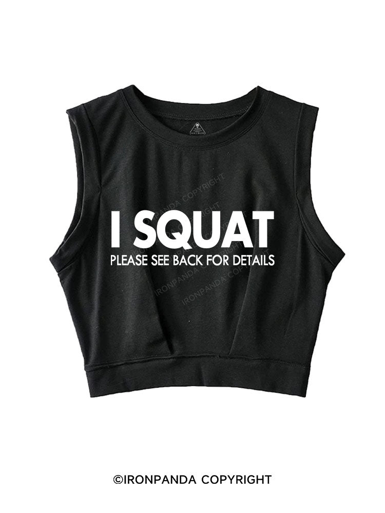 I SQUAT SLEEVELESS CROP TOPS