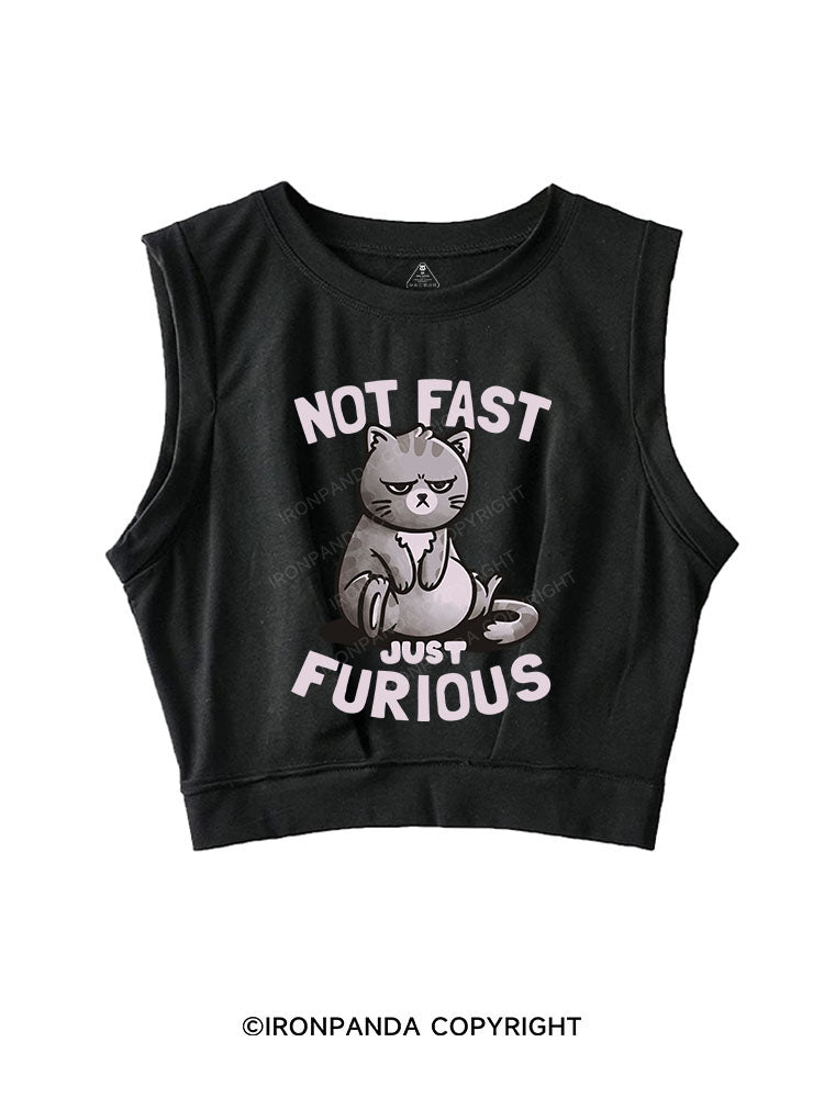 NOT FAST JUST FURIOUS SLEEVELESS CROP TOPS