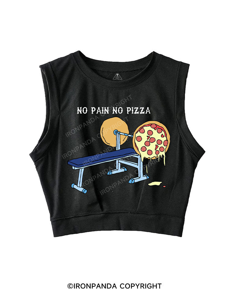 NO PAIN NO PIZZA SLEEVELESS CROP TOPS