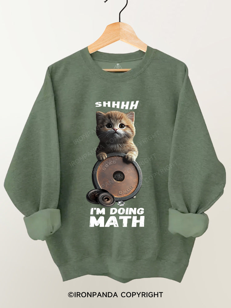 shhh....i'm doing math Gym Sweatshirt