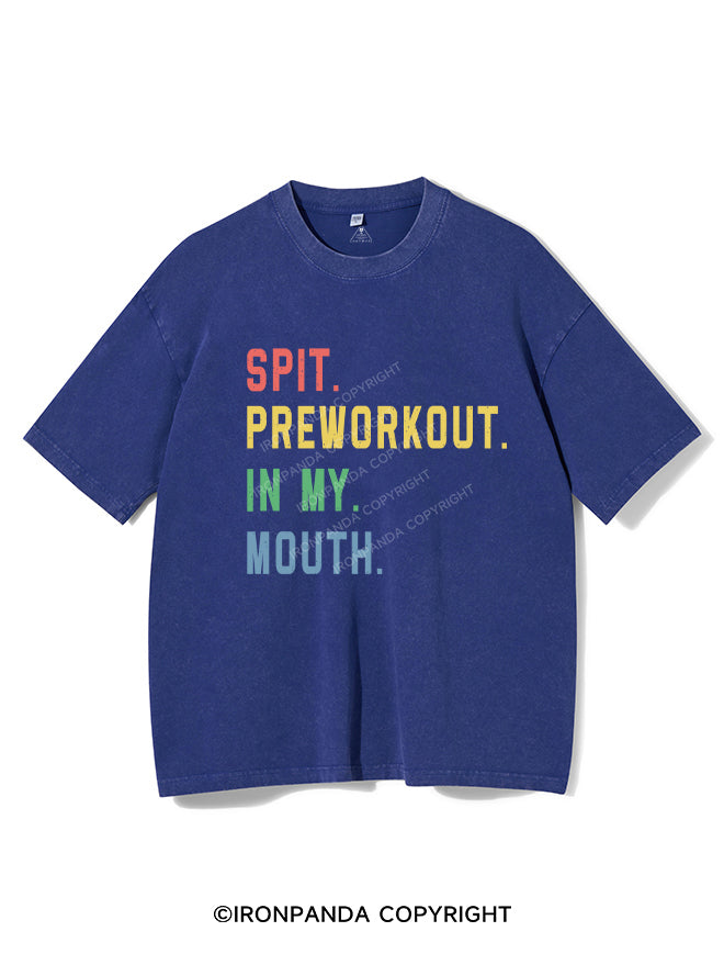 SPIT PREWORKOUT IN MY MOUTH Vintage Gym Shirt