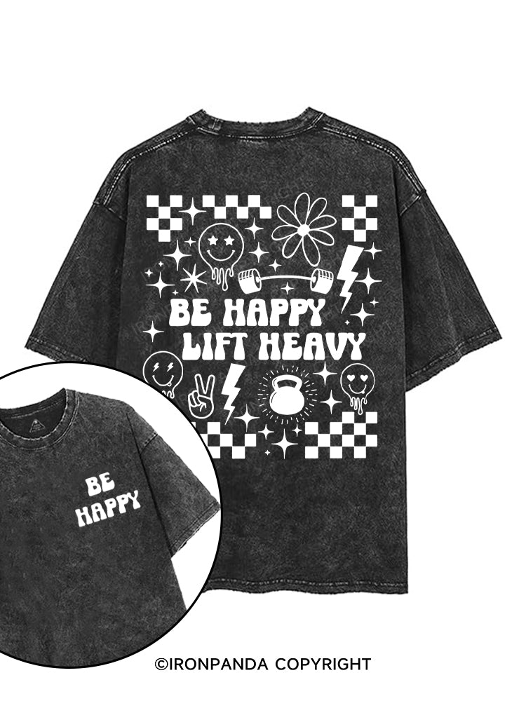 Be Happy Lift Heavy printed Gym Shirt