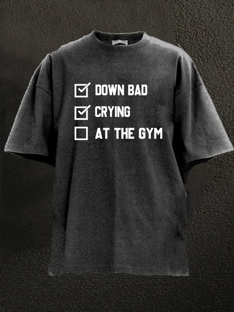 Crying at the Gym Washed Gym Shirt