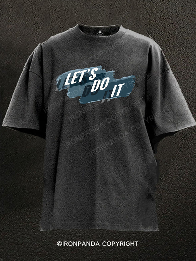 let's do it Washed Gym Shirt