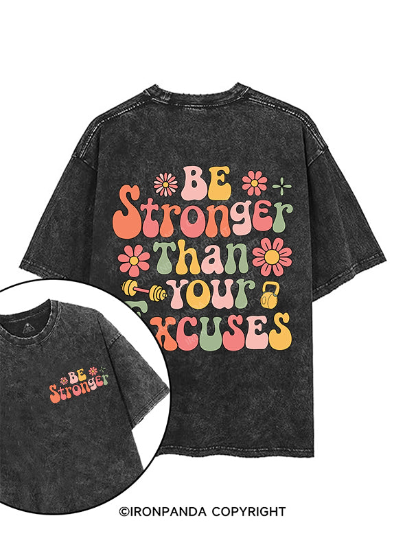 BE STRONGER THAN YOUR EXCUSES printed Gym Shirt