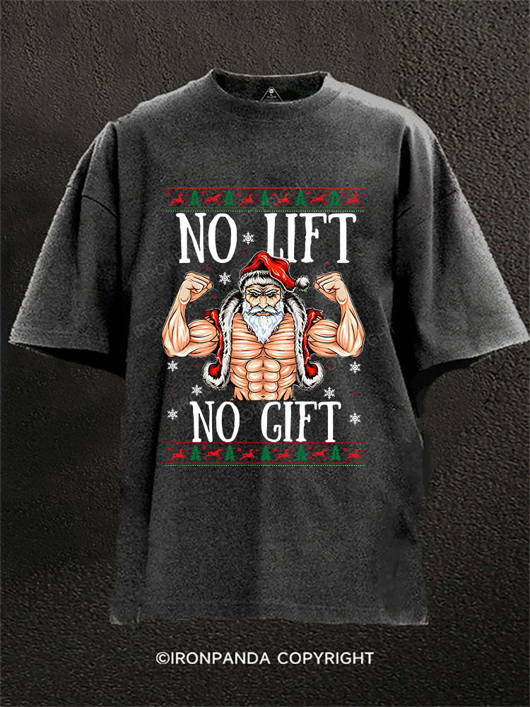 No LIft No Gift Washed Gym Shirt