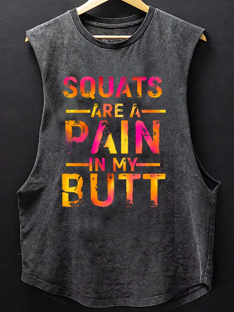 Squats are a Pain in my Butt Scoop Bottom Cotton Tank