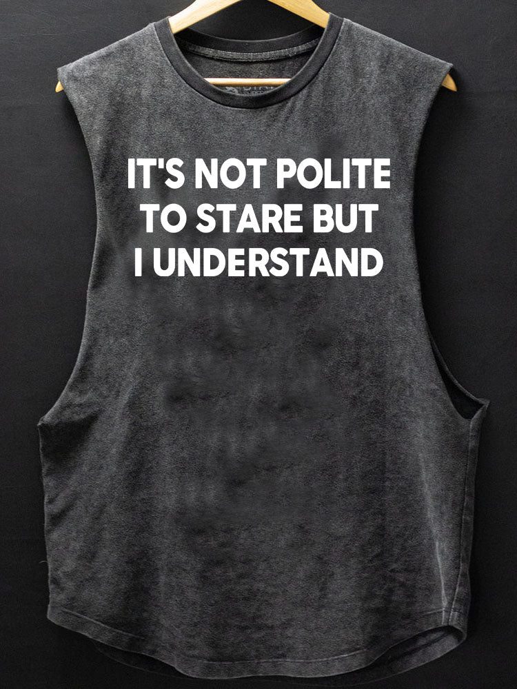 It's Not Polite to Stare Scoop Bottom Cotton Tank