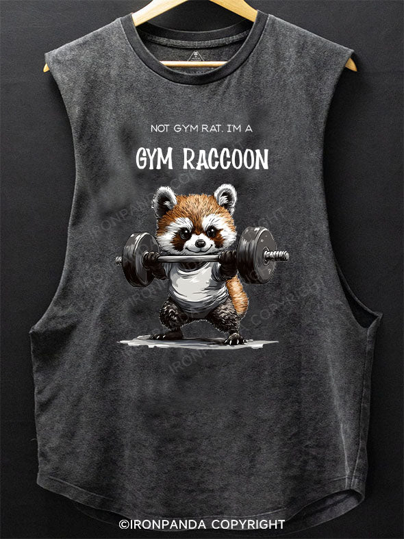 Not Gym Rat. I'm A Gym Raccoon SCOOP BOTTOM COTTON TANK