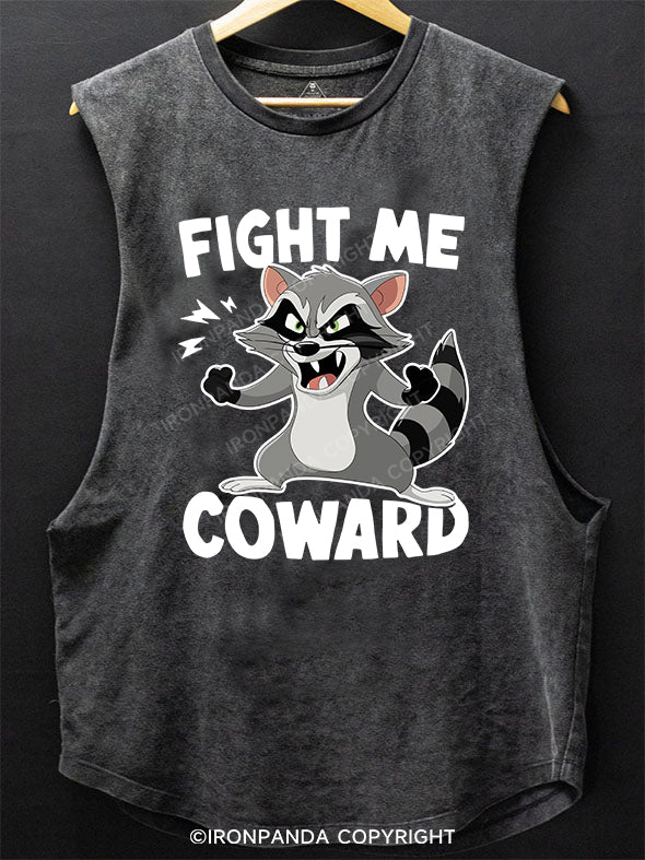 fight me coward raccoon BOTTOM COTTON TANK