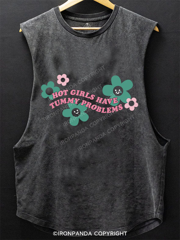 HOT GIRLS HAVE TUMMY PROBLEMS SCOOP BOTTOM COTTON TANK