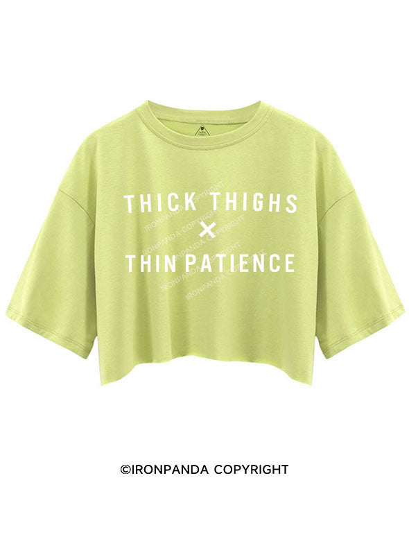 THICK THIGHS THIN PATIENCE crop tops