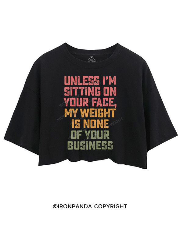 UNLESS I'M SITTING ON YOUR FACE CROP TOPS