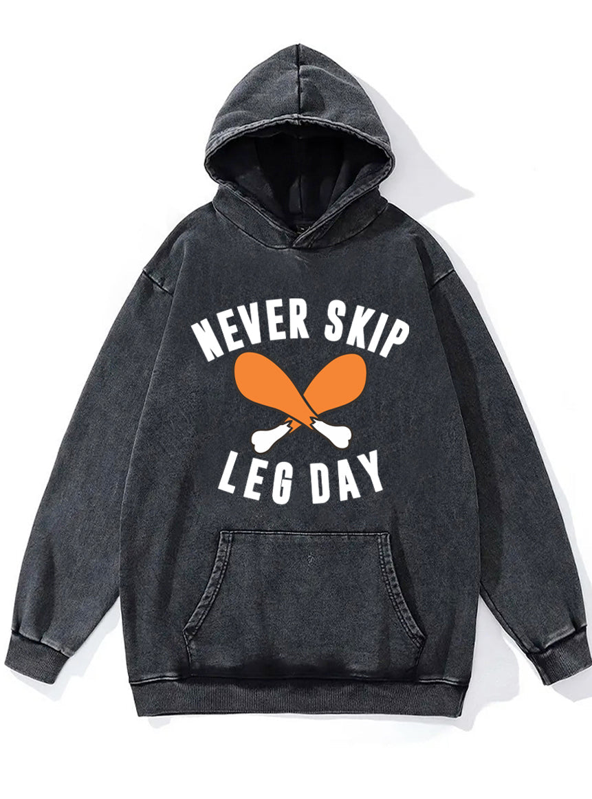 Never Skip Leg Day Washed Gym Hoodie