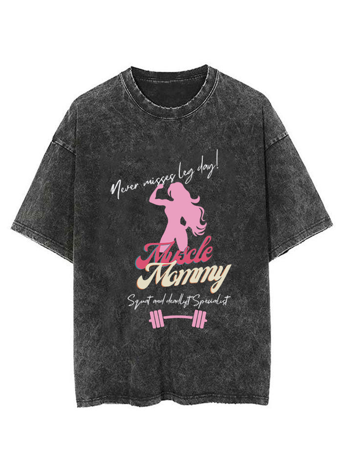 MUSCLE MOMMY NEVER MISS LEG DAY VINTAGE GYM SHIRT