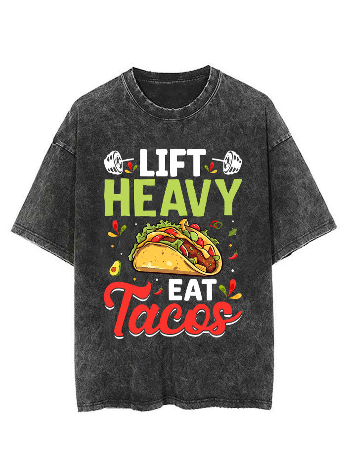 LIFT HEAVY EAT TACOS VINTAGE GYM SHIRT