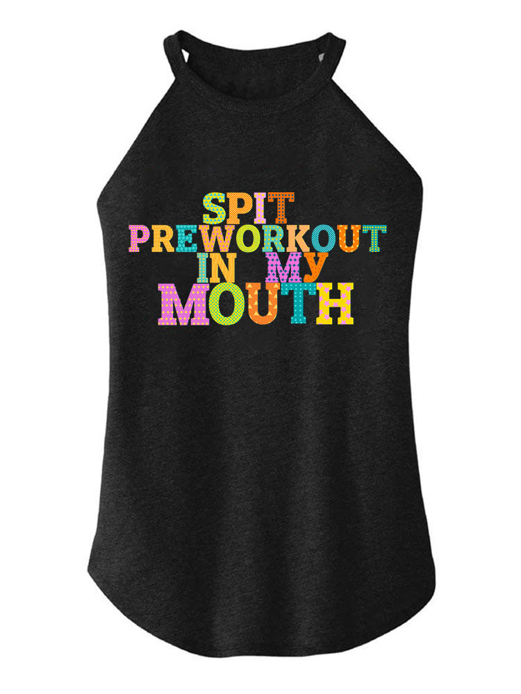 spit preworkout in my moouth TRI ROCKER COTTON TANK