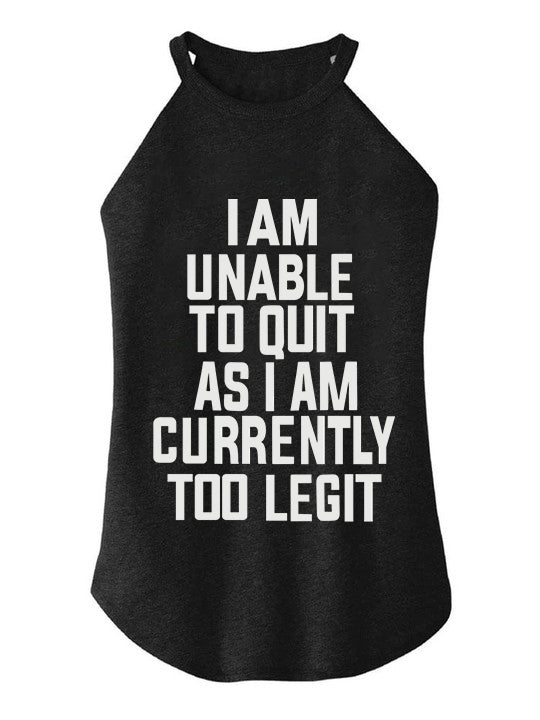 I'm Unable to Quit Rocker COTTON TANK